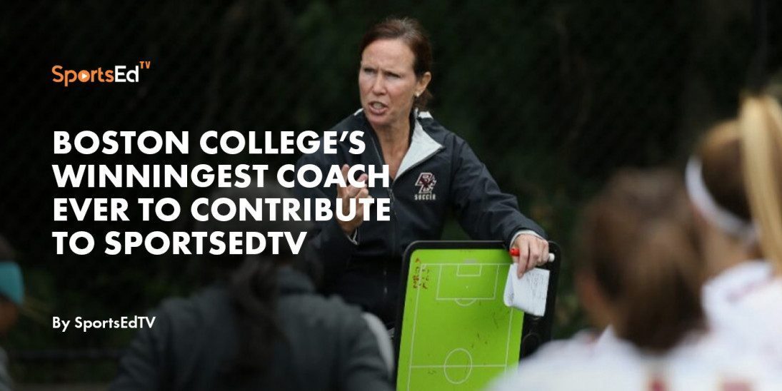 Boston College’s Winningest Coach Ever to Contribute to SportsEdTV