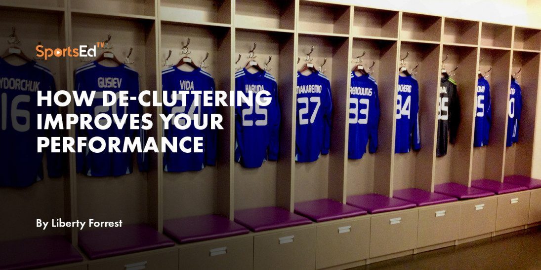 How De-Cluttering Improves Your Performance